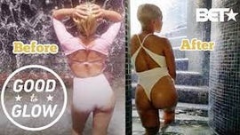 image for BET Her: Good to Glow - How To Get Rid Of Cellulite & Get A Bigger Butt In 30 Minutes!