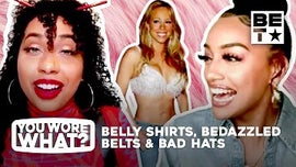 image for BET Her: You Wore What - Belly Shirts, Bedazzled Belts, Berets